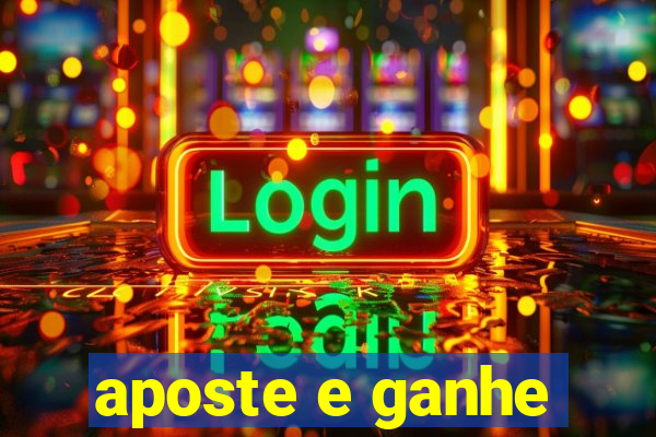 aposte e ganhe